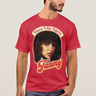 Retro Tawny Kitaen här... T Shirt