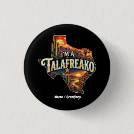 Retro Texas öken solnedgång 'Jag är en Talafreako' Knapp