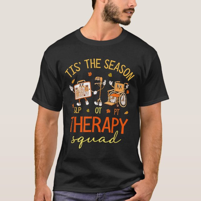 Retro Therapy Squad Slp Ot PT Team Fall Autumn Phy T Shirt (Framsida)