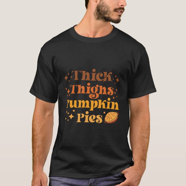 Retro Thick Thighs Pumpkin Paj Autumn Thanksgivna  T Shirt (Framsida)