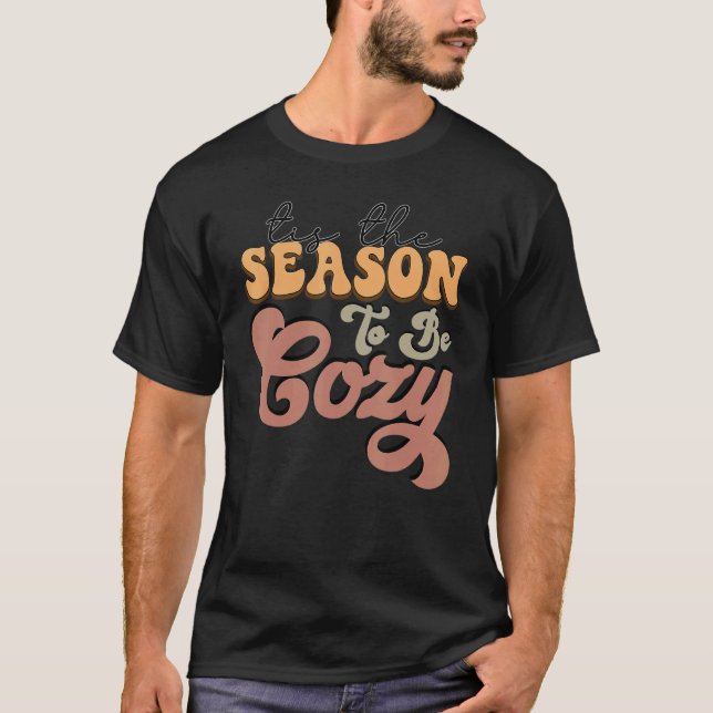 Retro Tis The Season To Be Cozy Fall Vibes Thanksg T Shirt (Framsida)