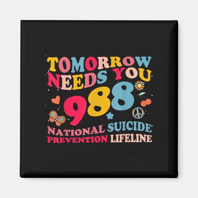 Retro Tomorrow Needs You 988 Självmordsförebyggand Magnet (Framsidan)