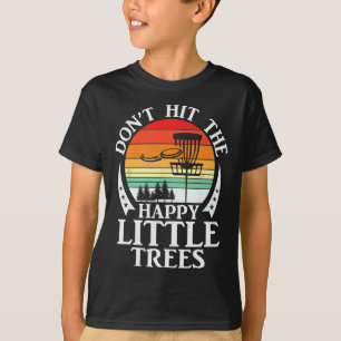 Retro Träffa Inte De Glada Små Träden Discgolf T Shirt
