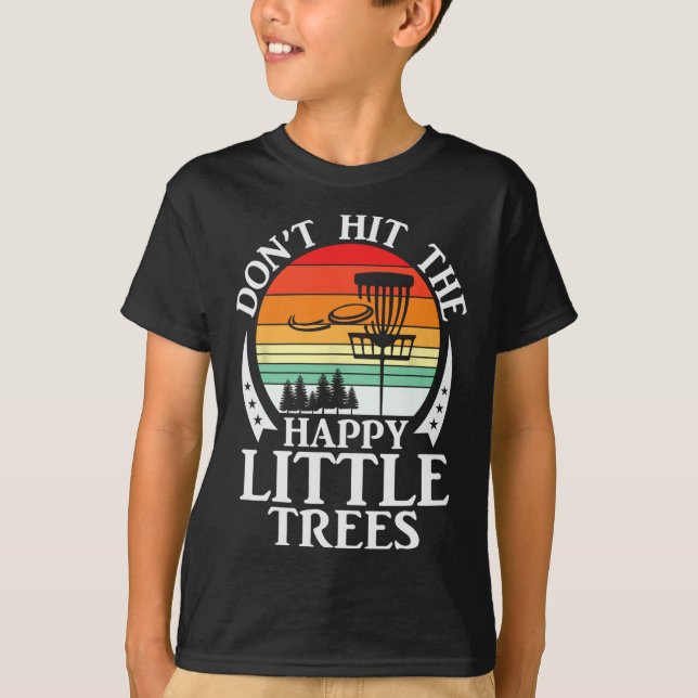 Retro Träffa Inte De Glada Små Träden Discgolf  T Shirt (Framsida)