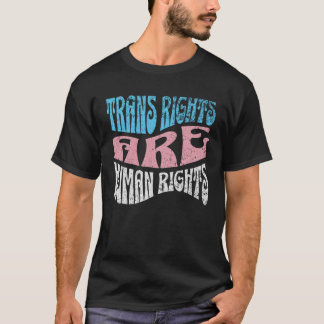 Retro Trans Right are Human Rights Transgender LGB T Shirt