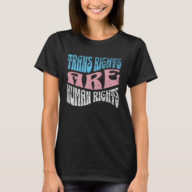 Retro Trans Right are Human Rights Transgender LGB T Shirt (Framsida)