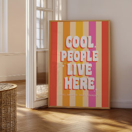 Retro-Trendiget Coola People Live here-Anpassnings Poster