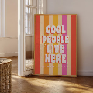 Retro-Trendiget Coola People Live here-Anpassnings Poster