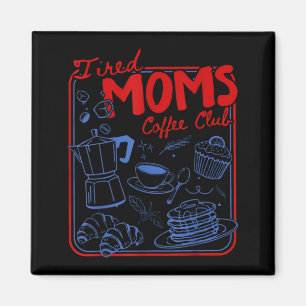Retro trötta mammor kaffeklubb rolig mammaliv magnet