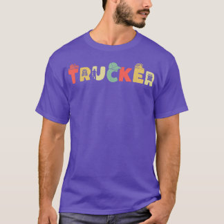 Retro Truck Driver Trucking - Vintage Trucking Tru T Shirt