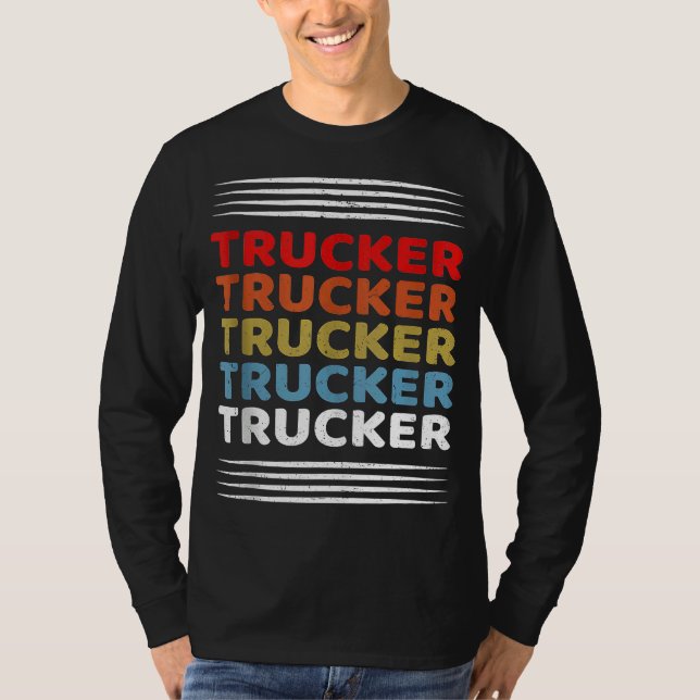 Retro Trucker SemiTruck Driver Trucking T Shirt (Framsida)