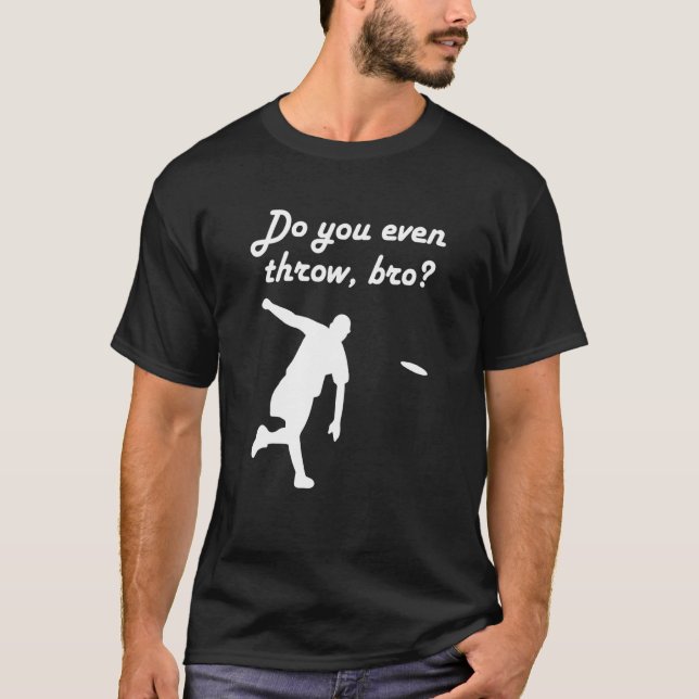 Retro Ultimate Frisbee Player Quote Do You Even Th T Shirt (Framsida)