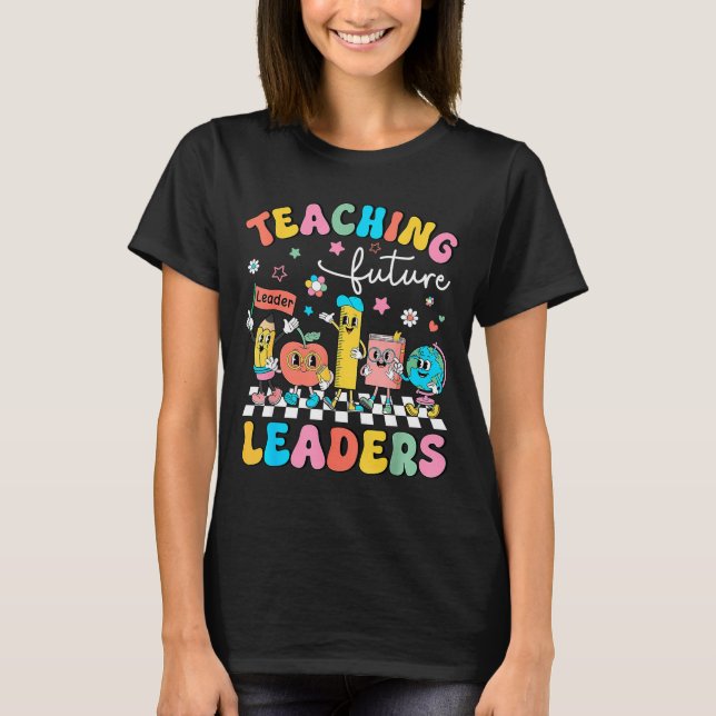 Retro Undervisning Framtida Ledare Groovy Lärare B T Shirt (Framsida)