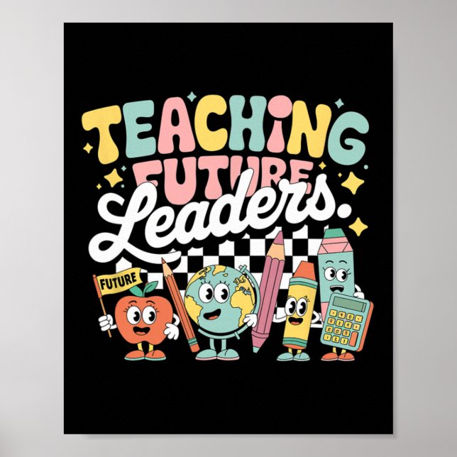 Retro Undervisning Framtida Ledare Groovy Lärare T Poster (Framsidan)