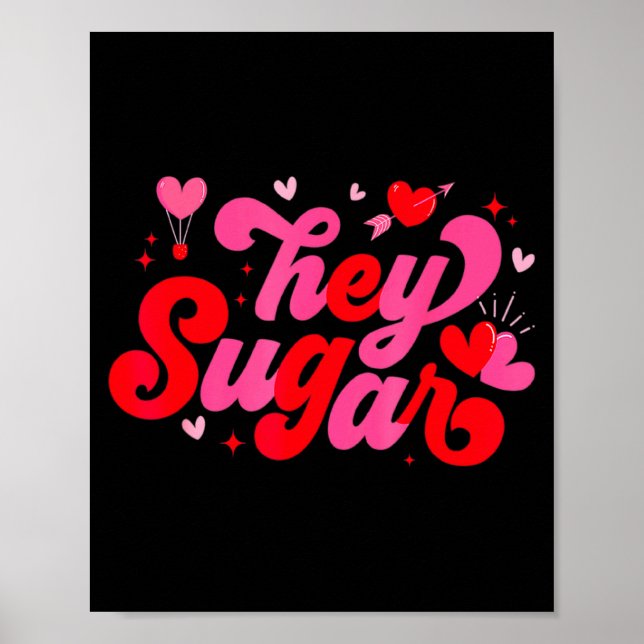 Retro Valentine Hey Sugar Cute Valentines  Poster (Framsidan)