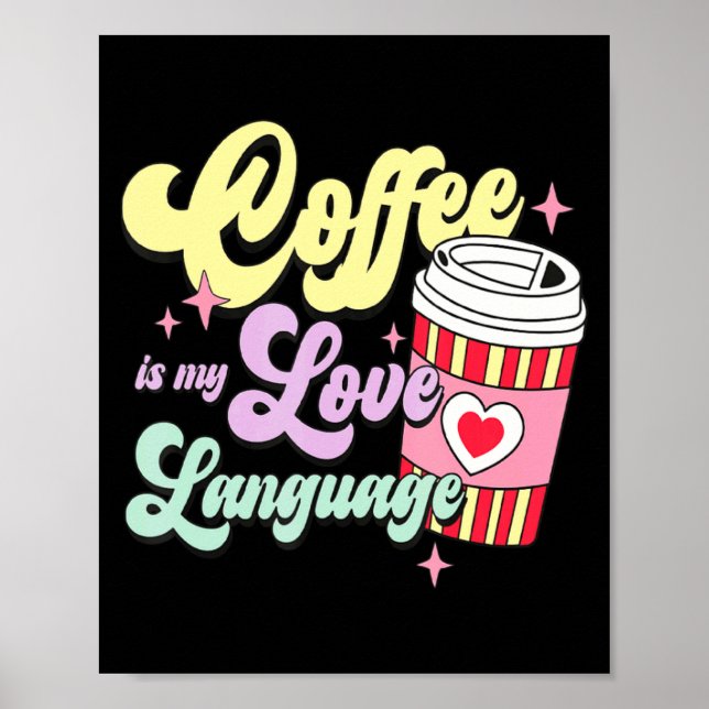 Retro Valentines Day Coffee Is My Love Language He Poster (Framsidan)