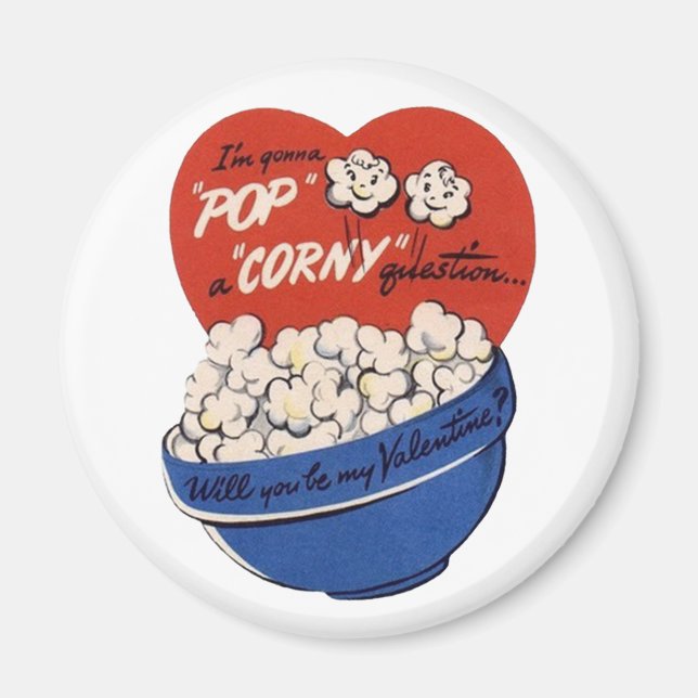Retro Valentines day, Popcorn Pop a Corny fråga Magnet (Framsidan)