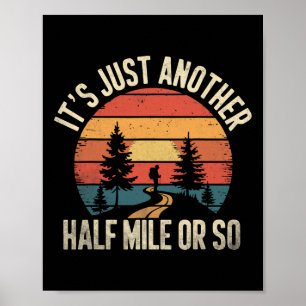 Retro vandringsdesign Roligt Det är bara ytterliga Poster
