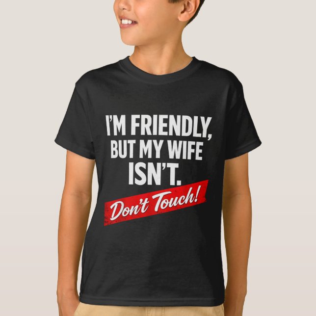 Retro vänlig men min fru är inte rolig berör inte t shirt (Framsida)