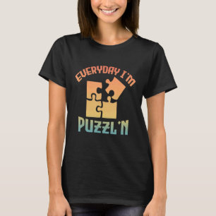 Retro Varje dag är jag Puzzl'n Jigszle Puzzle Mast T Shirt