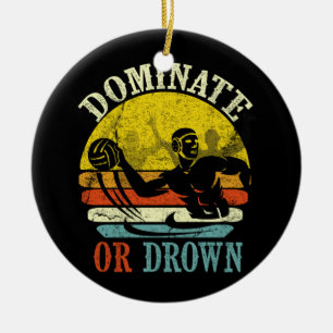 Retro Vatten Polo Dominate eller Drown Julgransprydnad Keramik