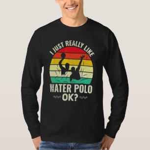 Retro Vattenpolo Design Jag Gillar Verkligen Vatte T Shirt
