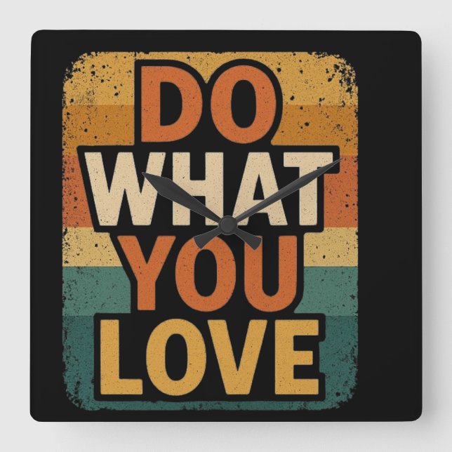 Retro Vibes - Gör det du Kärlek Fyrkantig Klocka (Framsida)