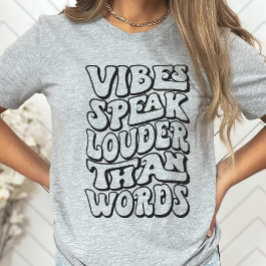 Retro Vibes Shirt, Vibes är högre än Ord T-S T Shirt