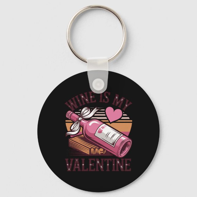 Retro Vin är min Valentine-nyck som dricker Vin Lo Nyckelring (Framsida)