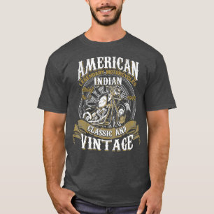 Retro Vintage American Motorcle Indian for Old T Shirt