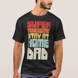 Retro Vintage Funny Make Stanna hemma Pappa T Shirt