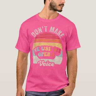 Retro Vintage Opera Shirt gör inte att jag får Anv T