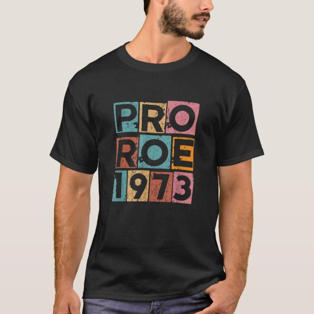 Retro vintage Pro Roe 1973 T Shirt (Framsida)