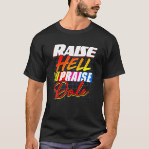 Retro Vintage Raise Helphöja Dale T Shirt