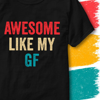 Retro Vintage Roligt Citat Awesome Liksom Min Tjej T Shirt