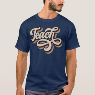 Retro Vintage Teach T Shirt