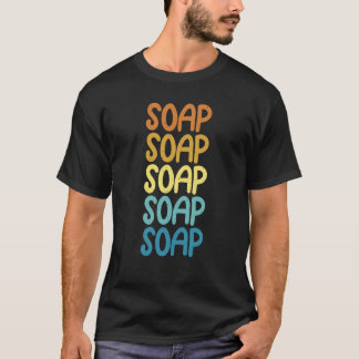 Retro Vintage Tvålmakare Soptillverkning Expert T Shirt