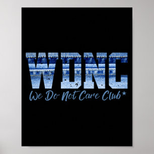 Retro Wdnc Club _ Vi Bryr Oss Inte, Denim Jeans St Poster
