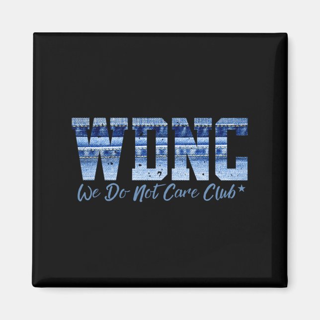 Retro Wdnc Club _ We Do Not Care, Denim Jeans Styl Magnet (Framsidan)