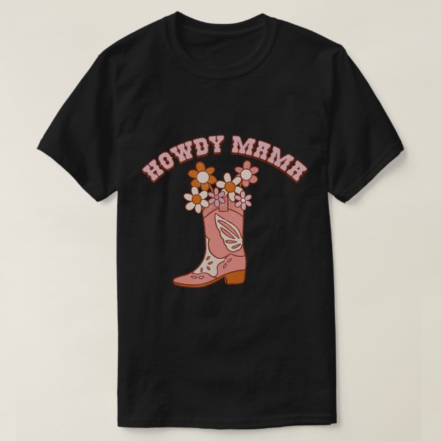 Retro Western Howdy Mamma Cowgirl Boots Flower Mot T Shirt (Design framsida)