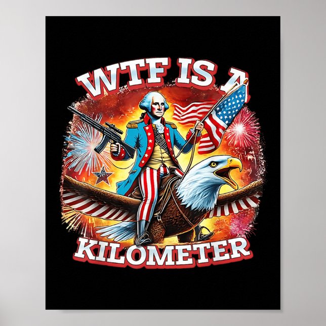 Retro Wtf Är En Kilometer Roligt Patriotiskt Ameri Poster (Framsidan)