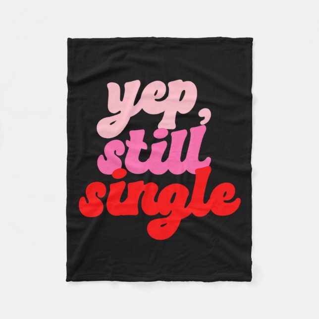 Retro Yep Still Single V Day Women Valentines Day  Fleecefilt (Framsidan)