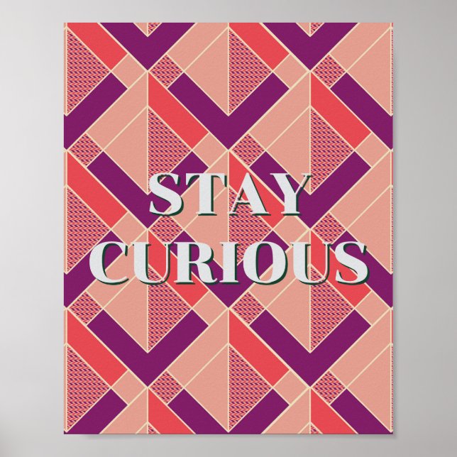 Retrodesign, Stay Curious-affisch  Poster (Framsidan)