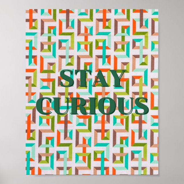 Retrodesign, Stay Curious-affisch  Poster (Framsidan)