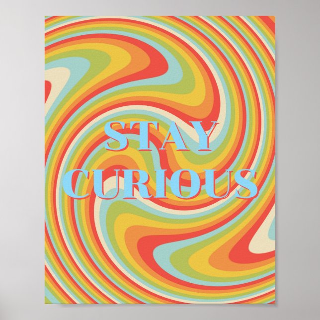 Retrodesign, Stay Curious-affisch  Poster (Framsidan)