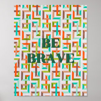 Retrodesign, Var modig Affisch