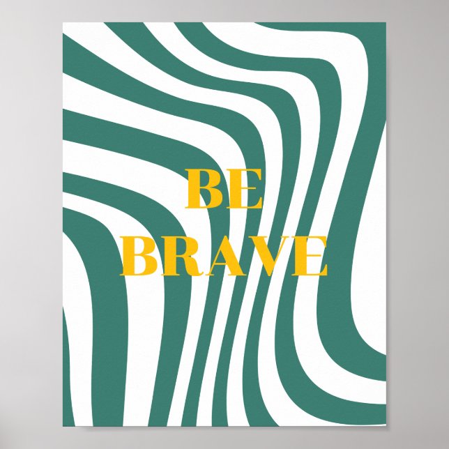 Retrodesign, Var modig Affisch (Framsidan)
