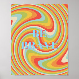 Retrodesign, Var modig Affisch