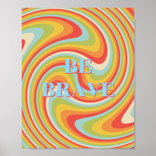 Retrodesign, Var modig Affisch  (Framsidan)