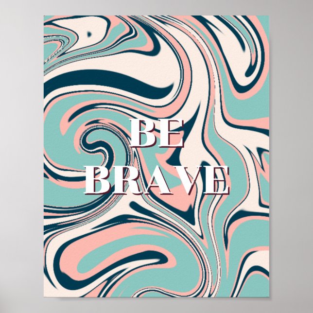 Retrodesign, Var modig Poster  (Framsidan)